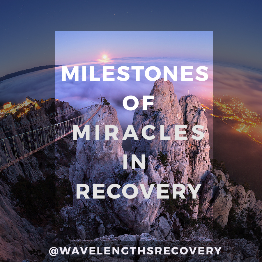 milestones of miracles in recovery